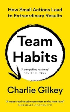 Team Habits: How Small Actions Lead to Extraordinary