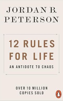 12 Rules for Life: An Antidote to Chaos