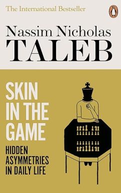 Skin in the Game: Hidden Asymmetries in Daily Life