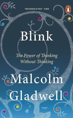Blink: The Power of Thinking Without Thinking