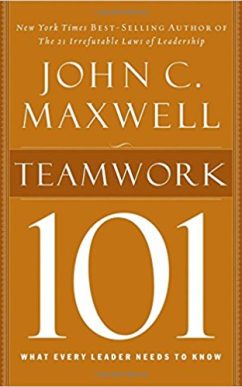 Teamwork 101: What Every Leader Needs to Know