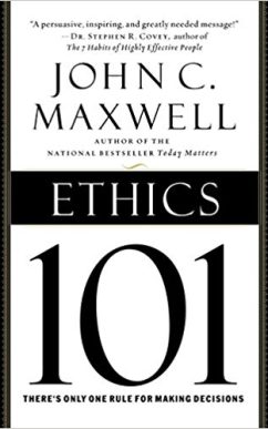 Ethics 101: What Every Leader Needs To Know